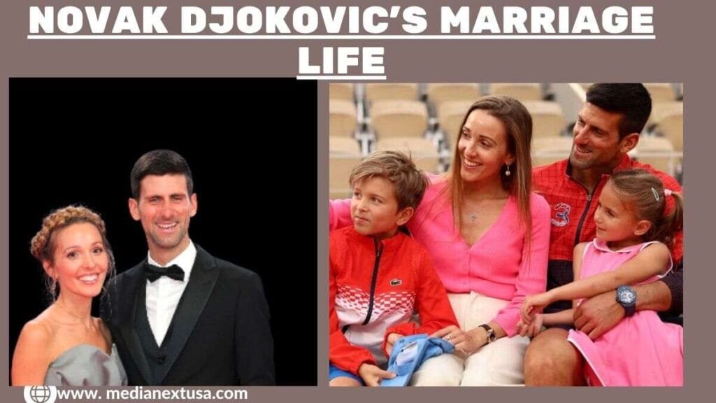 Djokovic’s Marriage Life