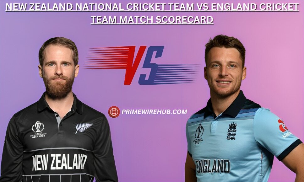 New Zealand National Cricket Team Vs England Cricket Team Match Scorecard