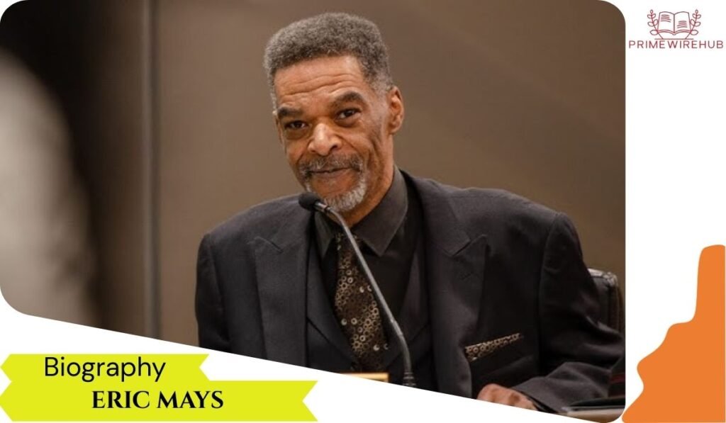 Eric Mays Biography