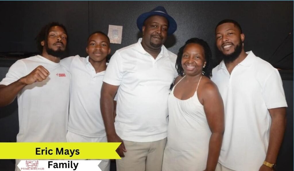 Eric Mays Family Background