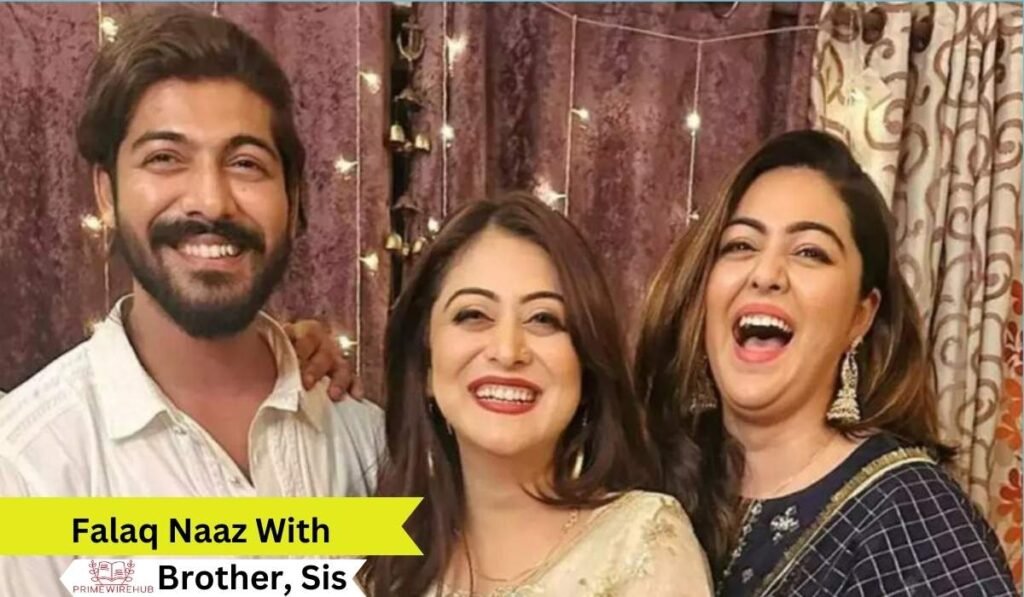 Falaq Naaz with Brother and Sister