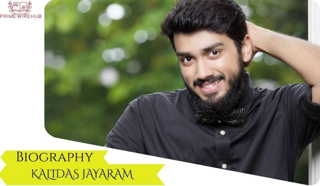 Kalidas Jayaram Biography
