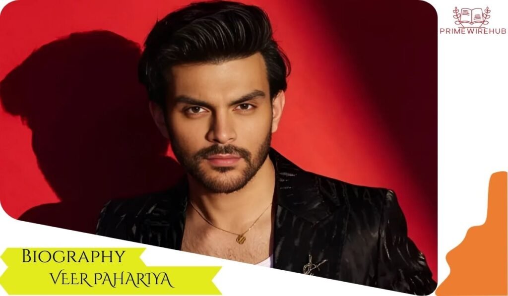 Veer Pahariya Biography