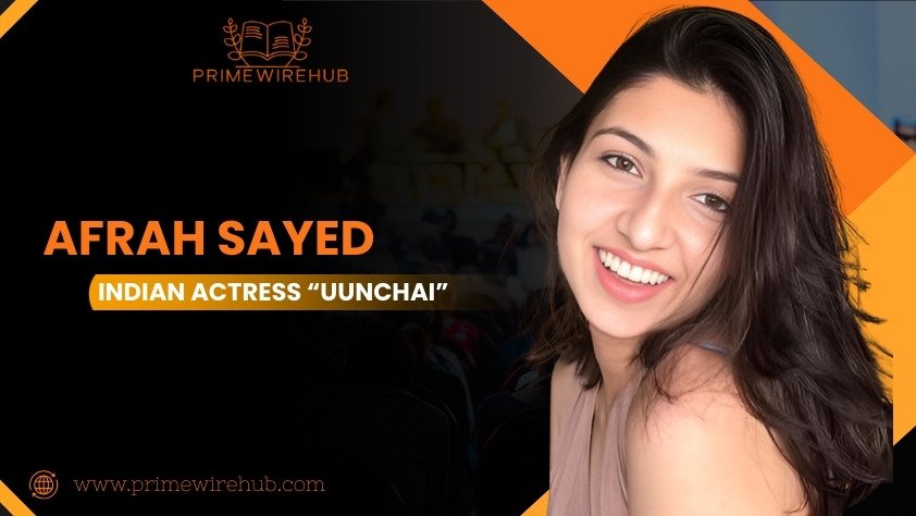 Afrah Sayed (Actress): Biography, Age, Movies and Tv Shows, Career, Net Worth, and More