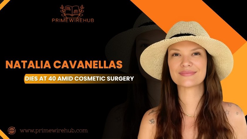 Brazilian Influencer Natalia Cavanellas Dies at 40 Amid Cosmetic Surgery