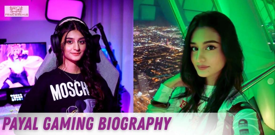 Payal Gaming: Age, Height, Real Name, Boyfriend, Career, Social Media, Net Worth & More