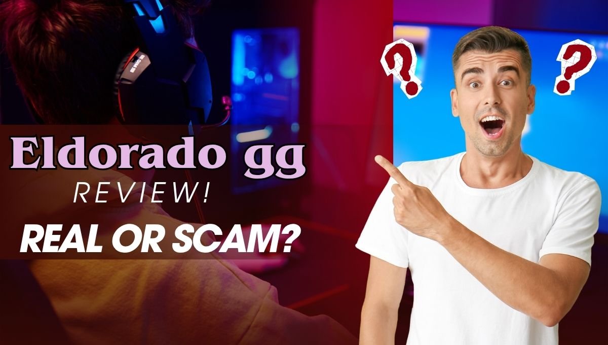 Eldorado GG(Real or Scam): Review, Specifications, Steps to Create Account & Competitors
