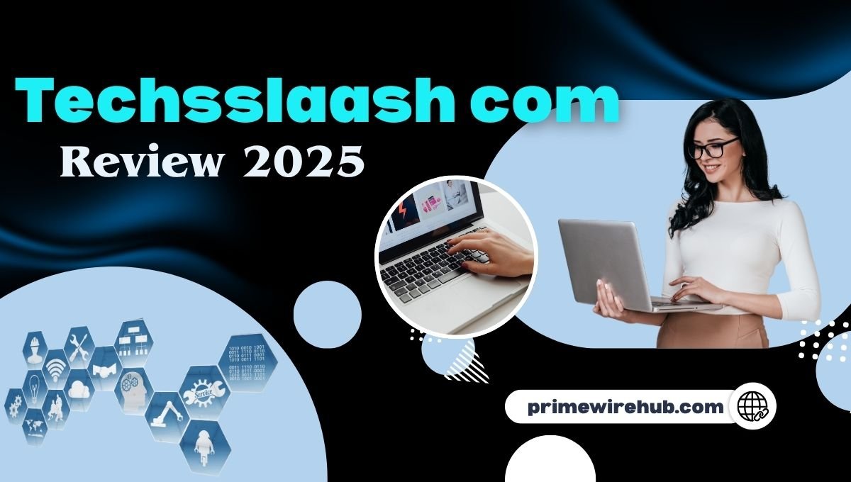 Techsslaash com: Review, Key Features, Benefits, How To Use & Competitors